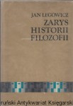  Zarys historii filozofii elementy doksografii / Jan Legowicz 