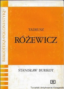 Tadeusz Różewicz : Biblioteka „POLONISTYKI” / Stanisław Burkot 