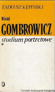 Witold Gombrowicz : Studium portretowe  / Tadeusz Kępiński  
