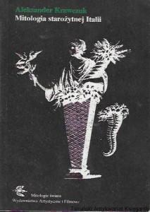 Mitologia starożytnej Italii : Mitologie Świata  / Aleksander Krawczuk 