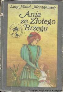 Ania ze Złotego Brzegu  / Lucy Maud Montgomery  