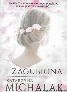Zagubiona  / Katarzyna Michalak 