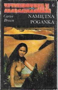 Namiętna poganka : Kryminał  / Carter Brown  