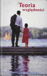 Teoria względności  / Jacquelyn Mitchard     
