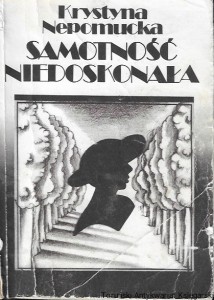 Samotność niedoskonała / Krystyna Nepomucka 