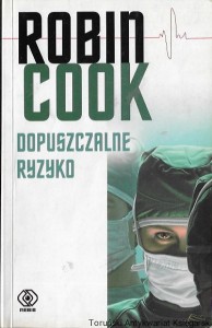 Dopuszczalne ryzyko  / Robin Cook 