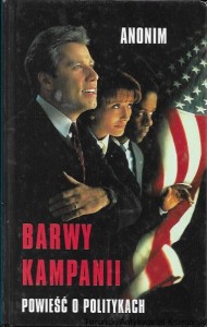 Barwy kampanii. Powieść o politykach  / Giovanni Cavagnari  