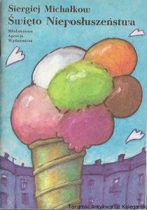 Święto Nieposłuszeństwa  / Siergiej Michałków  