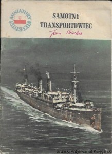 Samotny transportowiec : Miniatury Morskie  / Jerzy Miciński    