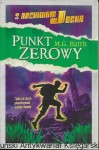 Punkt zerowy : Z archiwum Josha  / M. G. Harris  