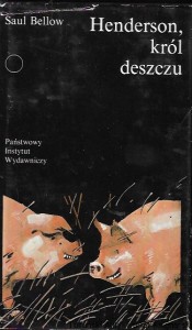 Henderson, król deszczu : Współczesna Proza Światowa  / Saul Bellow 