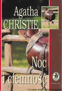 Moc i ciemność : Biblioteczka Konesera  / Agata Christie 
