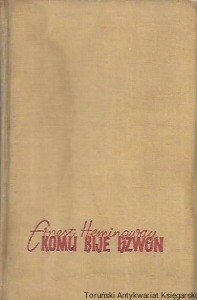 Komu bije dzwon / Ernest Hemingway 