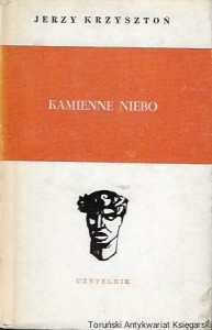 Kamienne niebo / Jerzy Krzysztoń 