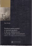 Fundacje mieszczańskie w miastach pruskich w okresie średniowiecza i na progu czasów nowożytnych (Chełmno, Toruń, Elbląg, Gdańsk, Królewiec, Braniewo) / Piotr Oliński