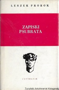 Zapiski Psubrata / Leszek Prorok 