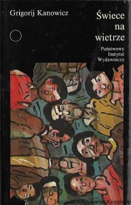 Świece na wietrze : Współczesna Proza Światowa / Grigorij Kanowicz   