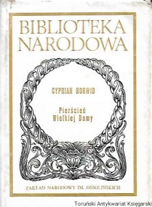 Pierścień Wielkiej-Damy czyli Ex-Machina-Durejko : Biblioteka Narodowa Nr 274, Seria I / Cyprian Norwid  