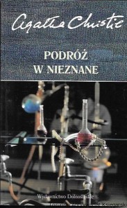 Podróż w nieznane  / Agata Christie  