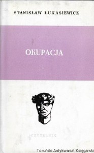 Okupacja : Nike  / Stanisław Łukasiewicz  
