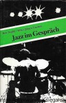 Jazz im Gespräch  / Bert Noglik, Heinz-Jurgen Lindner 