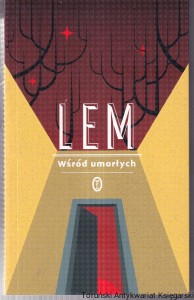 Wśród umarłych / Stanisław Lem