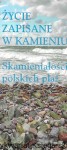 Życie zapisane w kamieniu : Skamieniałości polskich plaż  / Jarmila Krzymińska, Dorota Koszka-Maroń, Dorota Kaulbarsz, Anna Szelewicka (oprac.)  