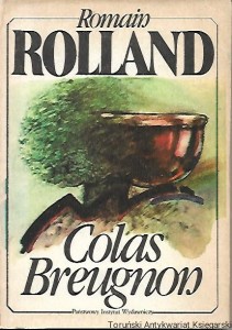 Colas Breugnon : Żyje jeszcze człowiek poczciwy / Romain Rolland 