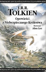 Opowieści z Niebezpiecznego Królestwa / J. R. R. Tolkien 