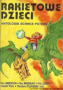 Rakietowe dzieci : Antologia science fiction / Wiktor Bukato (oprac.)
