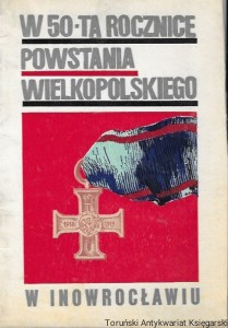  W 50-tą rocznicę Powstania Wielkopolskiego w Inowrocławiu / Janusz Brodziński  