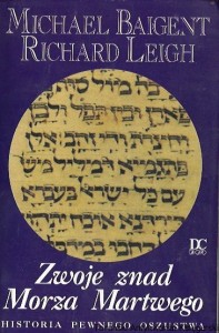 Zwoje znad Morza Martwego  / Michael Baigent, Richard Leigh 