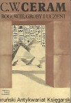Bogowie, groby i uczeni : Powieść o archeologii / C. W. Ceram 