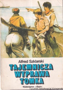 Tajemnicza wyprawa Tomka / Alfred Szklarski  