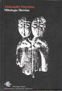 Mitologia Słowian : Mitologia świata  / Aleksander Gieysztor 