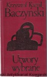 Utwory wybrane / Krzysztof Kamil Baczyński