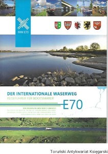 Der Internationale Waserweg : Reisefuhrer fur Bootsfahrer E70 / Praca zbiorowa 