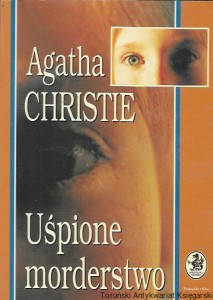 Uśpione morderstwo: Biblioteczka Konesera  / Agata Christie  