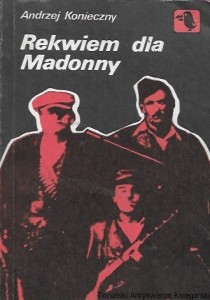 Rekwiem dla Madonny  / Andrzej Konieczny 