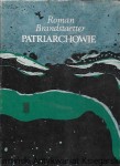  Patriarchowie : Dęby patriarchy Izaaka : Walka Jakuba z Bogiem  / Roman Brandstaetter  