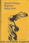 Bogowie łakną krwi : Nike  / Anatol France  