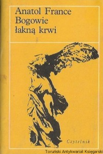 Bogowie łakną krwi : Nike  / Anatol France  