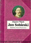 Jan Sobieski : Biografie sławnych Ludzi / Zbigniew Wójcik 