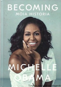 Becoming : Moja historia / Michelle Obama 