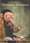 Opowieści Grabarza. O zupie / Piotr Wojciechowski Śmiechosław