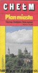 Chełm Plan miasta  / Praca zbiorowa  