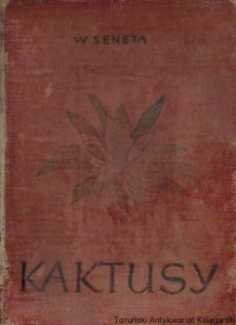 Kaktusy / W. Seneta 