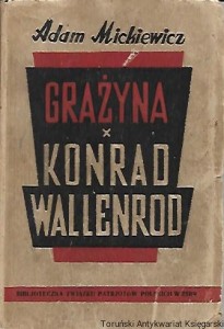 Grażyna : Konrad Wallenrod / Adam Mickiewicz 