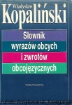 Słownik wyrazów obcych i zwrotów obcojęzycznych : Biblioteka Miłośników Języka / Władysław Kopaliński  
