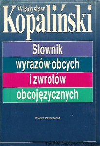 Słownik wyrazów obcych i zwrotów obcojęzycznych : Biblioteka Miłośników Języka / Władysław Kopaliński  